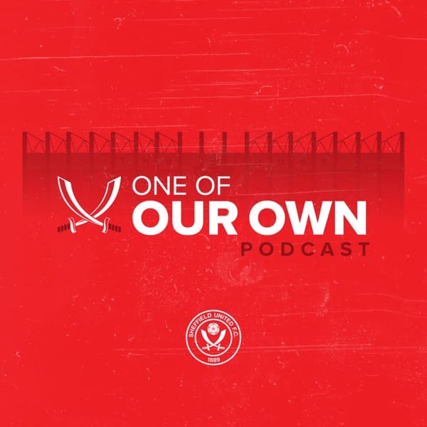 One Of Our Own - The Official Sheffield United Podcast logo