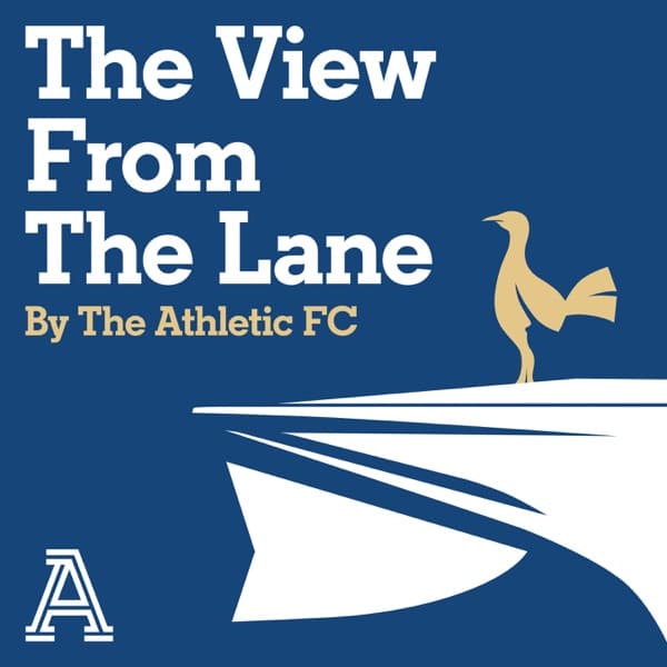 The View From The Lane: The Athletic FC's Tottenham show logo